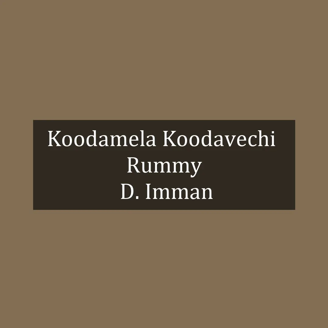 Koodamela Koodavechi  | Rummy | D. Imman