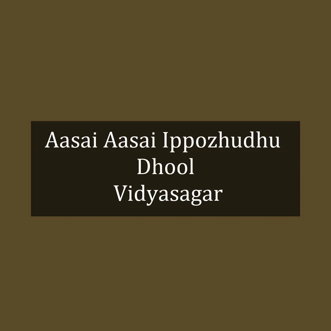 Aasai Aasai Ippozhudhu  | Dhool | Vidyasagar