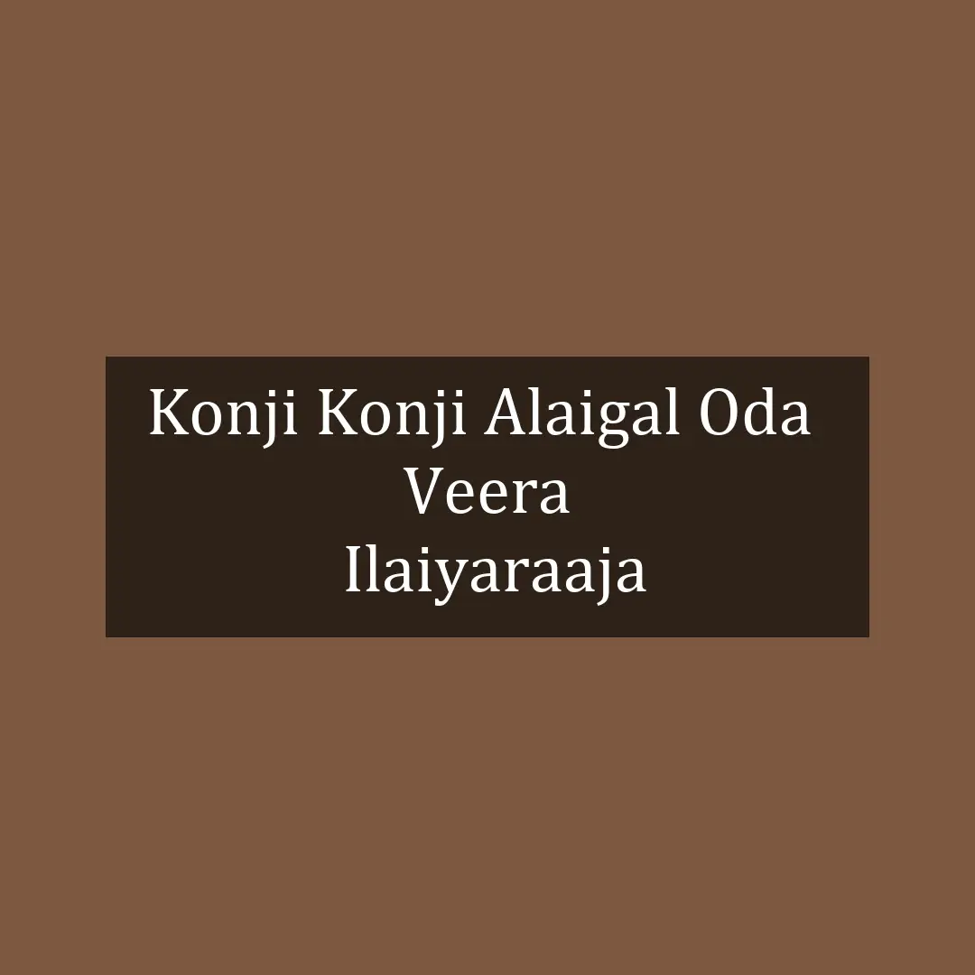 Konji Konji Alaigal Oda  | Veera | Ilaiyaraaja